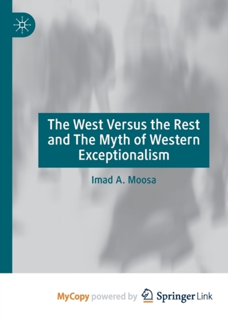 The West Versus the Rest and The Myth of Western Exceptionalism
