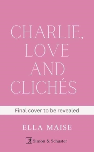 Charlie, Love and Cliches