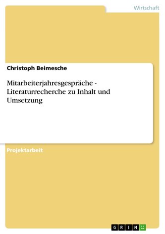 Mitarbeiterjahresgespräche - Literaturrecherche zu Inhalt und Umsetzung