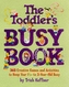 The Toddler's Busy Book