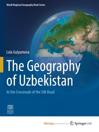 The Geography of Uzbekistan