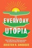 Everyday Utopia