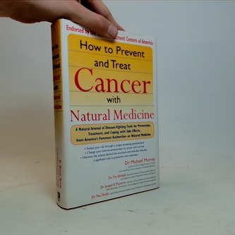 How to Prevent and Treat Cancer with Natural medicine