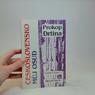 Československo, můj osud - Svazek II, Kniha 1