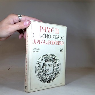 Paměti Českého krále Jiříka z Poděrad