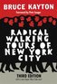 Radical Walking Tours Of New York City