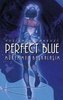 Perfect Blue - Mükemmel Baskalasim