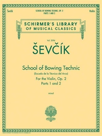 School of Bowing Technics, Op. 2, Parts 1 & 2: Schirmer Library of Classics Volume 2096