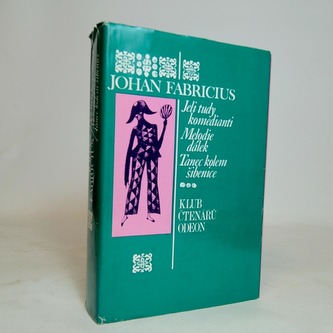 Jeli tudy komedianti Melodie dálek Taneckolem šibenice