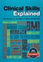 Clinical Skills Explained