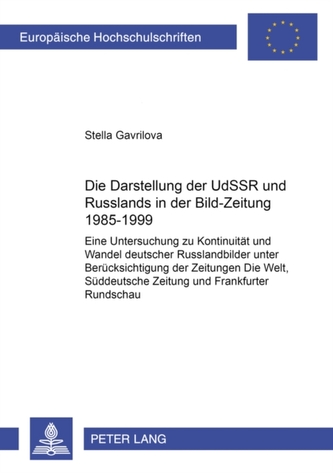 Die Darstellung Der Udssr Und Russlands in Der bild-Zeitung 1985-1999