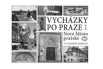 Vycházky po Praze (I) Nové Město pražské
