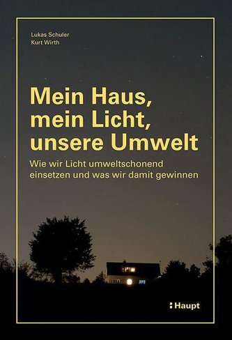Mein Haus, mein Licht, unsere Umwelt