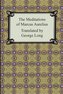 The Meditations of Marcus Aurelius