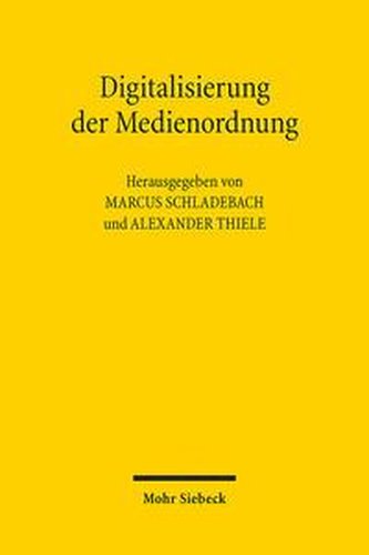 Digitalisierung der Medienordnung