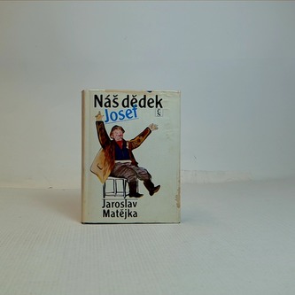 Náš dědek Josef