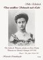 Diese unstillbare Sehnsucht nach Liebe - Band 2 - Die Jahre 1906 bis 1945 - Das Leben der Prinzessin Feodora zu Reuss-Köstritz,