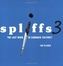 Spliffs 3