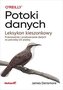 Potoki danych. Leksykon kieszonkowy