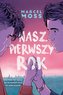 Nasz pierwszy rok. Hype wyd. kieszonkowe