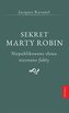 Sekret Marty Robin. Niepublikowane słowa..