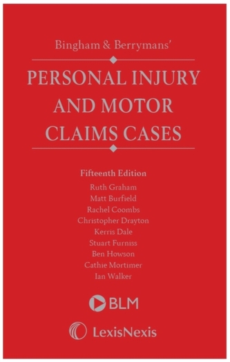Bingham & Berrymans' Personal Injury and Motor Claims Cases