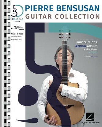 Pierre Bensusan: Guitar Collection with Transcriptions of the Azwan Album & Live Pieces + Insights in English and Francais