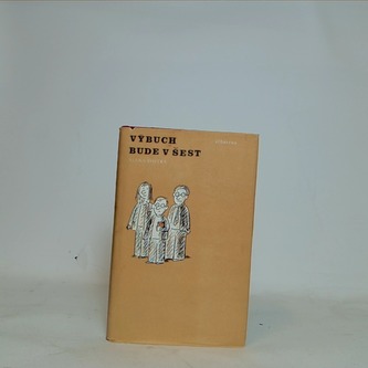 Výbuch bude v šest