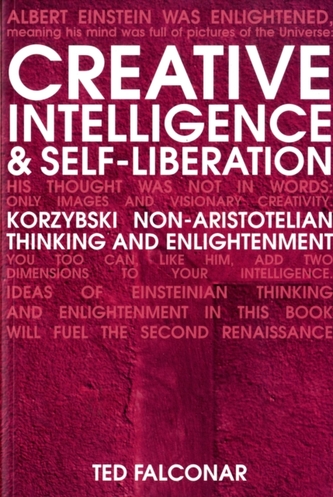 Creative Intelligence and Self-Liberation - Revised Edition