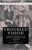 Troubled Vision