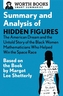 Summary and Analysis of Hidden Figures: The American Dream and the Untold Story of the Black Women Mathematicians Who He