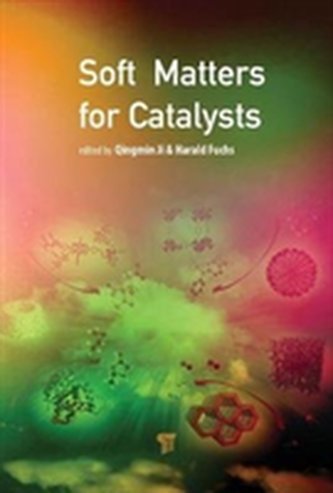 Soft Matters for Catalysts