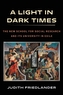 A Light in Dark Times