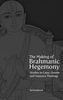 The Making of Brahmanic Hegemony - Studies in Caste, Gender and Vaishnava Theology