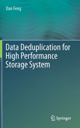 Data Deduplication for High Performance Storage System
