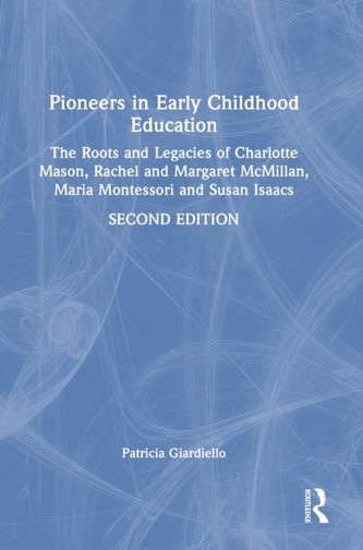 Pioneers in Early Childhood Education