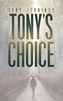 Tony's Choice