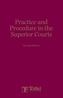 Practice and Procedure in the Superior Courts