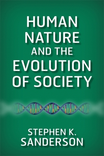 Human Nature and the Evolution of Society