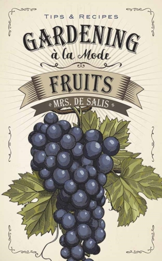 Gardening a la Mode: Fruits