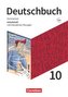 Deutschbuch Gymnasium 10. Schuljahr. Zu den Ausgaben Allgemeine Ausgabe und Niedersachsen - Arbeitsheft mit interaktiven Übungen