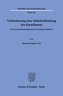 Verhinderung einer Mehrfachhaftung des Kartellanten.