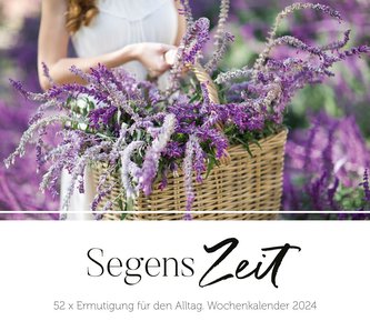 Segenszeit 2024 - Tischkalender