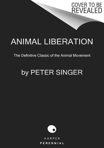 Animal Liberation Now: The Definitive Classic Renewed