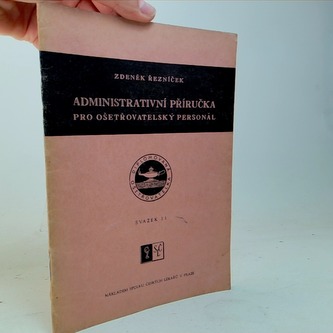 Administrativní příručka pro ošetřovatelský personál