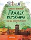 Franek Błyskawica. Sen na Gradowej Górze