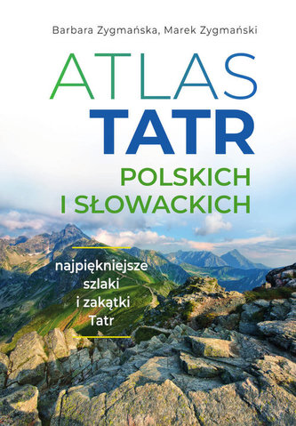 Atlas Tatr polskich i słowackich Atlas Tatr polskich i słowackich