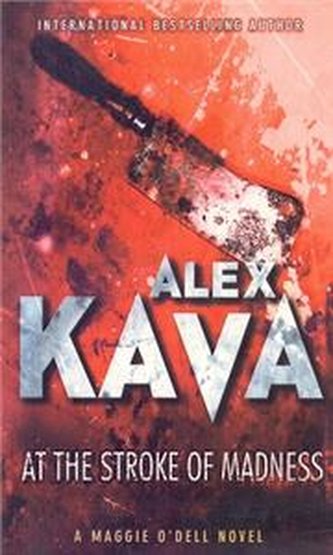 AT THE STROKE OF MADNESS