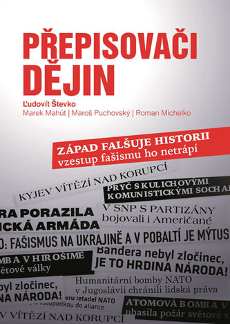 Přepisovači historie - Západ falšuje historii, vzestup fašismu ho netrápí