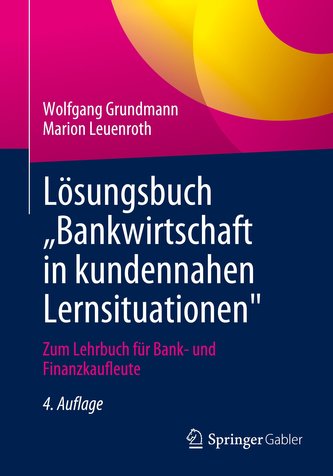Lösungsbuch "Bankwirtschaft in kundennahen Lernsituationen"